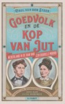 Goedvolk en de kop van Jut - Paul van der Steen - 9789021340883