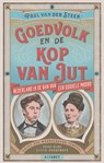 Goedvolk en de kop van Jut - Paul van der Steen - 9789021340890
