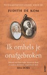 Ik omhels je onafgebroken - Ida Does ; Judith de Kom - 9789021342726