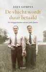 De vlucht wordt duur betaald - Loes Gompes - 9789021342771