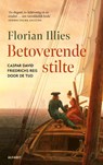 Betoverende Stilte - Florian Illies - 9789021343105