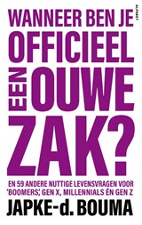 Wanneer ben je officieel een ouwe zak?, Japke-d. Bouma -  - 9789021343495