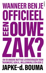 Wanneer ben je officieel een ouwe zak?, Japke-d. Bouma -  - 9789021343501