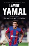 Lamine Yamal - Luca Caioli ; Cyril Ollot - 9789021343938