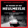 De moord op het Heulmeisje - Wim Perlot ; Boudewijn Smid - 9789021344607