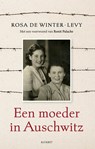 Een moeder in Auschwitz - Rosa de Winter-Levy - 9789021345260