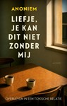 Liefje, Je kan dit niet zonder mij -  - 9789021345918