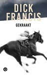 Gekraakt - Dick Francis - 9789021402574