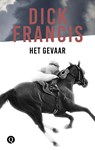 Het gevaar - Dick Francis - 9789021402581