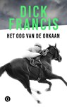 Het oog van de orkaan - Dick Francis - 9789021402598