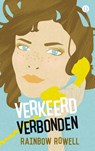 Verkeerd verbonden - Rainbow Rowell - 9789021402932