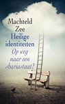 Heilige identiteiten - Machteld Zee - 9789021403700