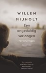 Een ongeduldig verlangen - Willem Nijholt - 9789021407531