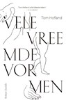 Vele vreemde vormen - Tom Hofland - 9789021414546