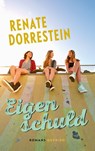 Eigen schuld - Renate Dorrestein - 9789021415222