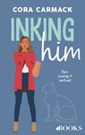 Inking him - Cora Carmack - 9789021416465