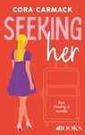 Seeking her - Cora Carmack - 9789021416526