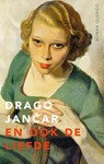 En ook de liefde - Drago Jancar - 9789021417172