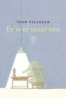 Er is er maar één - Toon Tellegen - 9789021422718