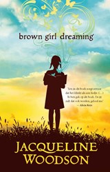 Brown girl dreaming, Jacqueline Woodson -  - 9789021425962