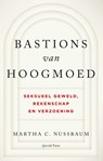 Bastions van hoogmoed - Martha C. Nussbaum - 9789021436869