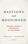 Bastions van hoogmoed - Martha C. Nussbaum - 9789021436876