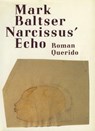 Narcissus' echo - Mark Baltser - 9789021447810