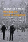Een dag om nooit te vergeten - Annejet van der Zijl - 9789021448954