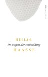 De wegen der verbeelding - Hella S. Haasse - 9789021455747