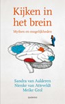 Kijken in het brein - Sandra van Aalderen-Smeets ; Nienke van Atteveldt ; Meike Grol - 9789021457574