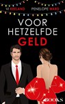 Voor hetzelfde geld - Vi Keeland ; Penelope Ward - 9789021462752