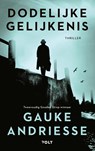 Dodelijke gelijkenis - Gauke Andriesse - 9789021464121