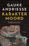 Karaktermoord - Gauke Andriesse - 9789021464169
