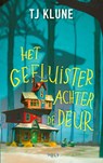 Het gefluister achter de deur - T.J. Klune - 9789021467931