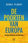 De poorten van Europa - Serkhii Plokhy - 9789021469188