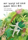 Het wolfje dat geen roedel nodig had - Gaia Willemars - 9789021469799