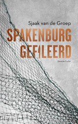Spakenburg gefileerd, Sjaak van de Groep -  - 9789021472294