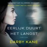 Eerlijk duurt het langst - Darby Kane - 9789021473925