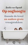 Op ooghoogte - Emilie van Opstall - 9789021475783