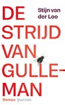 De strijd van Gulleman - Stijn van der Loo - 9789021482057