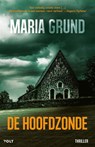 De hoofdzonde - Maria Grund - 9789021482606