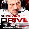 Surviving to drive - Günther Steiner - 9789021485904