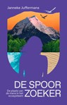 De spoorzoeker - Janneke Juffermans - 9789021488134