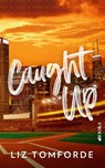 Caught up - Liz Tomforde - 9789021488851