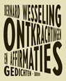 Ontkrachtingen en affirmaties - Bernard Wesseling - 9789021489735