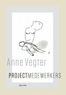 Projectmedewerkers - Anne Vegter - 9789021497945