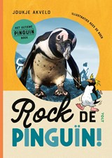 Rock de pinguïn!, Joukje Akveld ; Kees de  Boer -  - 9789021498096