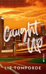 Caught up - Liz Tomforde - 9789021498171