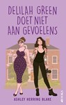 Delilah Green doet niet aan gevoelens - Ashley Herring Blake - 9789021498218