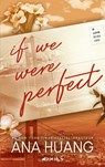 If we were perfect - Ana Huang - 9789021498454
